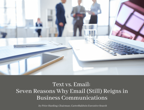 Text vs. Email: Seven Reasons Why Email (Still) Reigns in Business Communications